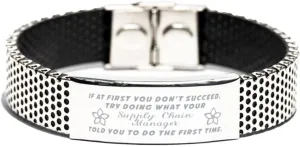 Inspirational Stainless Steel Bracelet, If at first you don't succeed, try doing what your athletic trainer told you to do the first time., Gifts for Supply Chain Manager Engraved Message
