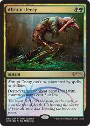Magic: the Gathering - Abrupt Decay (001/001) - Unique & Misc. Promos - Foil