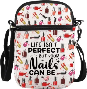 PLITI Nail Tech Gift Nail Artist Gift Life Isn't Perfect But Your Nails Can Be Nail Technician Crossbody Bag For Women